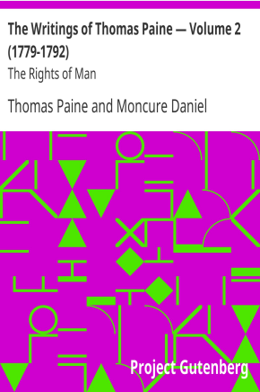 The Writings of Thomas Paine - Vol 2